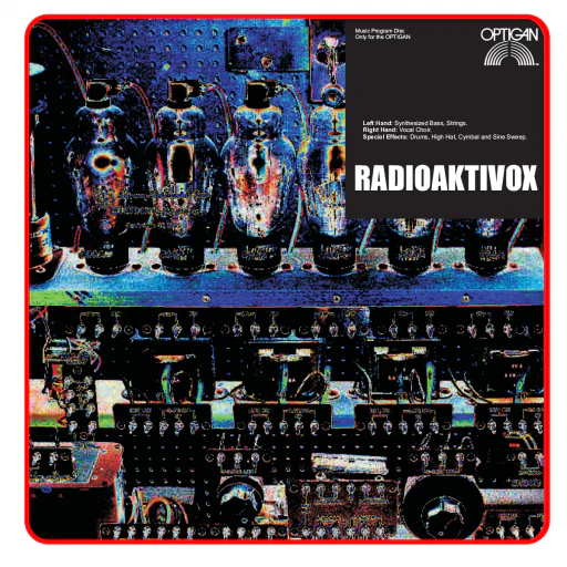 Radioaktivox - Optigan Disc